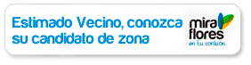 Estimado vecino, conozca su Candidato de Zona Estimado vecino, conozca su Candidato de Zona